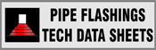 pipe flashing tech data sheets